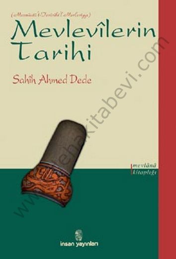 Mevlevilerin Tarihi, Sahih Ahmed Dede
