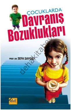 Çocuklarda Davranış Bozuklukları, Sefa Saygılı