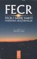 Fecr ; Fecr-i Sadık Vakti Hakkında Araştırmalar, Hadis