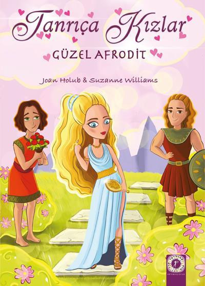 Tanrıça Kızlar 3 - Güzel Afrodit, Joan Holub