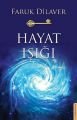 Hayat Işığı, Faruk Dilaver