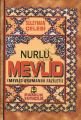 Nurlu Mevlid (İlahi-006), Mevlid Okumanın Fazileti