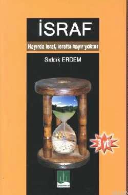 İsraf, Semere