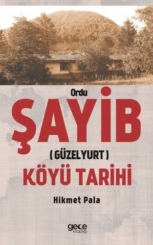 Ordu Şayib Güzelyurt Köyü Tarihi, Hikmet Pala