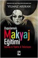 Uygulamalı Makyaj Eğitimi Sinema Tiyatro Televizyon, Yılmaz Arıkan