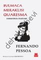 Bulmaca Meraklısı Quaresma, Fernando Pessoa