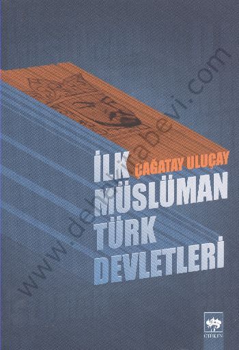 İlk Müslüman Türk Devletleri, M. Çağatay Uluçay