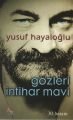Gözleri İntihar Mavisi, Yusuf Hayaloğlu