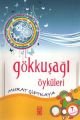GÖKKUŞAĞI ÖYKÜLERİ YENİ