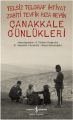Telsiz Telgraf İhtiyat Zabiti Tevfik Rıza Beyin Çanakkale Günlükleri, V. Türkan Doğruöz, E. Yasemin Yücetürk, Raşit Gündoğdu