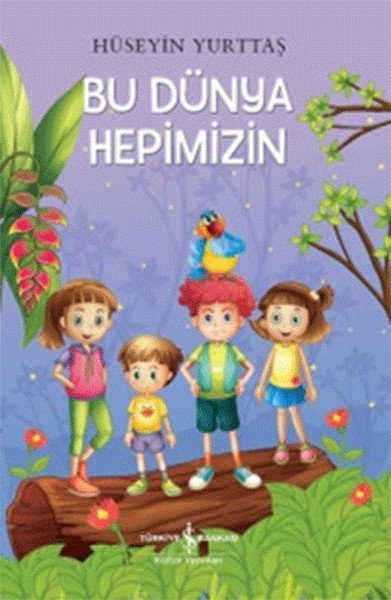 Bu Dünya Hepimizin, Hüseyin Yurttaş