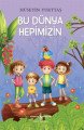 Bu Dünya Hepimizin, Hüseyin Yurttaş