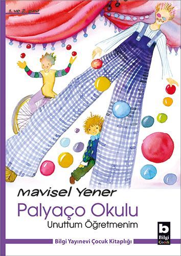 Unuttum Öğretmenim Palyaço Okulu, Mavisel Yener