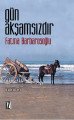 Gün Akşamsızdır, Fatma Barbarosoğlu
