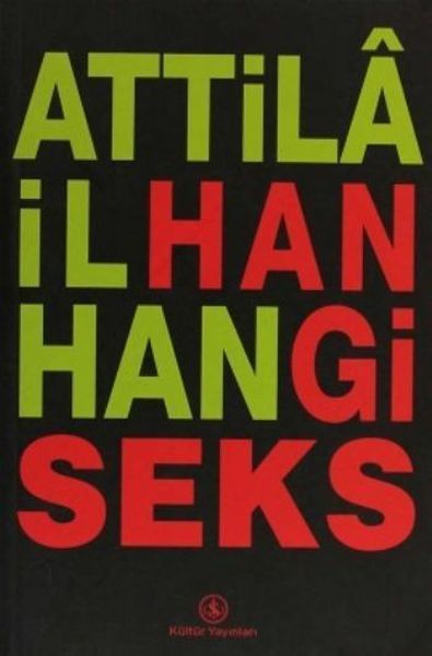 Hangi Seks, Attila İlhan