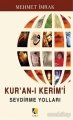 Kur’an-ı Kerim’i Sevdirme Yolları, Mehmet İmrak