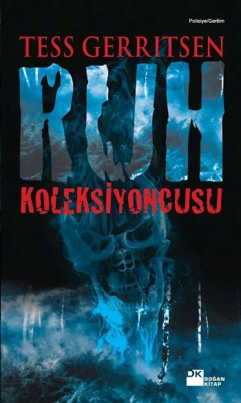 Ruh Koleksiyoncusu, Tess Gerritsen, Doğan Kitap