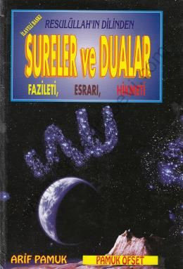Resulullahın Dilinden Sureler ve Dualar (Dua-031), Arif Pamuk