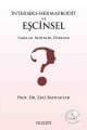 İnterseks-Hermafrodit ve Eşcinsel Farklar, Nedenler, Öneriler, Prof. Dr. Zeki Bayraktar