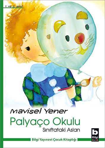 Sınıftaki Aslan Palyaço Okulu, Mavisel Yener