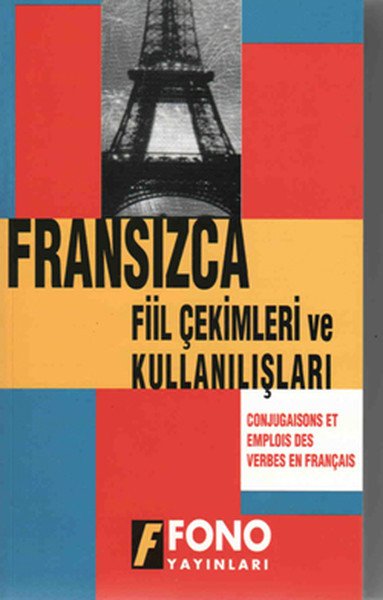 Fono Fransızca Fiil Çekimler ve Kullanılışları