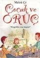 Çocuk ve Oruç, Melek Çe