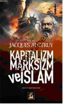 Kapitalizm Marksizm ve İslam, Jacques Austruy
