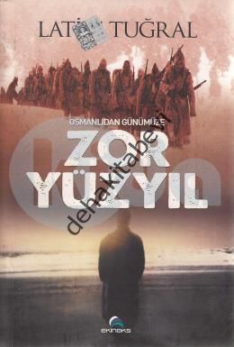 Osmanlıdan Günümüze Zor Yüzyıl, Latif Tuğral, Ekinoks