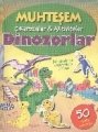 Dinozorlar - Muhteşem Çıkartmalar, Parıltı Yayıncılık