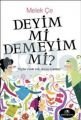 Deyimmi Demeyim mi?, Melek Çe