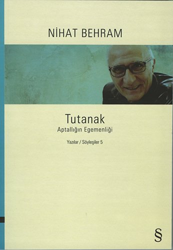 Tutanak, Nihat Behram