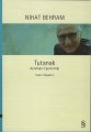 Tutanak, Nihat Behram