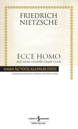 Ecce Homo, Friedrich Nietzsche