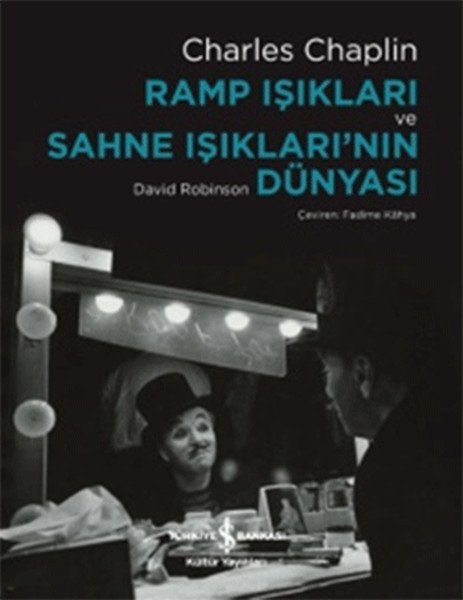 Ramp Işıkları ve Sahne Işıklarının Dünyası, Charles Chaplin