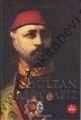 Sultan Abdülaziz - Hafız Mehmet Bey