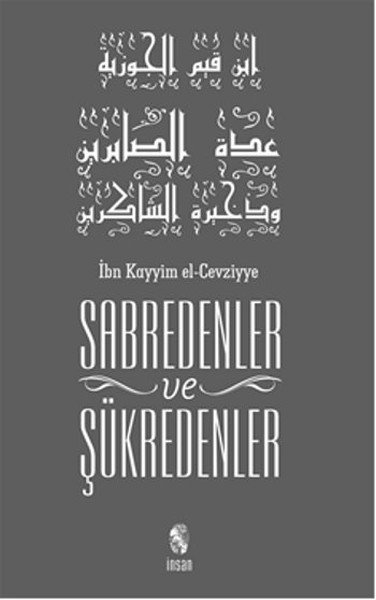 Sabredenler Ve Şükredenler, İbn Kayyim el-Cevziyye