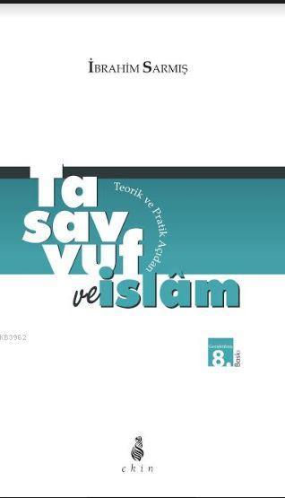 Tasavvuf Ve İslam, İbrahim Sarmış