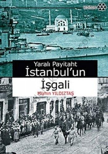 Yaralı Payitaht İstanbul'un İşgali, Mümin Yıldıztaş