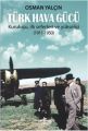 Türk Hava Gücü, Osman Yalçın