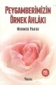 Peygamberimizin Örnek Ahlakı, Mehmed Paksu