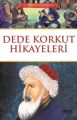 Dede Korkut Hikayeleri, Dede Korkut