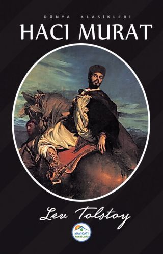 Dünya Klasikleri Hacı Murat, Lev Nikolayeviç Tolstoy
