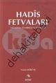 Hadis Fetvaları; Literatürü, Özellikleri ve Örnekleri
