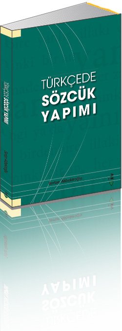 Türkçede Sözcük Yapımı, Sertan Alibekiroğlu