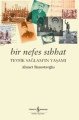 Bir Nefes Sıhhat Tevfik Sağlamın Yaşamı, Ahmet Başustaoğlu