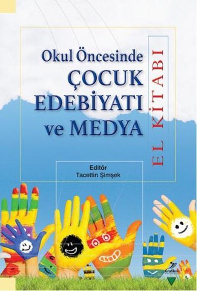 Okul Öncesinde Çocuk Edebiyatı ve Medya, Elif Aktaş