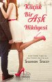 Küçük Bir Aşk Hikayesi, Shannon Stacey