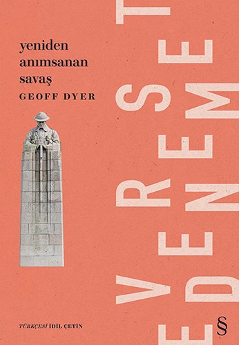 Yeniden Anımsanan Savaş, Geoff Dyer