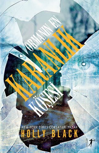 Ormanın En Karanlık Köşesi, Holly Black