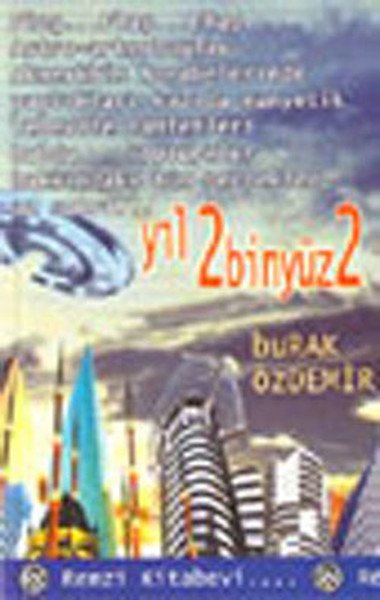 Yıl 2binyüz2, Burak Özdemir, Remzi Kitabevi
